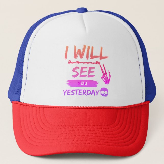 Casquette "Je te verrai Hier - Téméraire et rebelle (Devant)