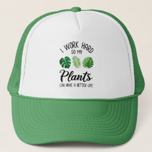 Casquette Je Travaille Dur Pour Que Mes Plantes Puissent Avo