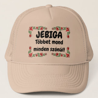 Casquette JEBIGA Többet amande minden szónál ! drapé mici