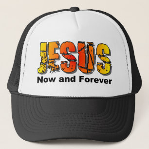 Casquette Jésus maintenant et pour toujours conception