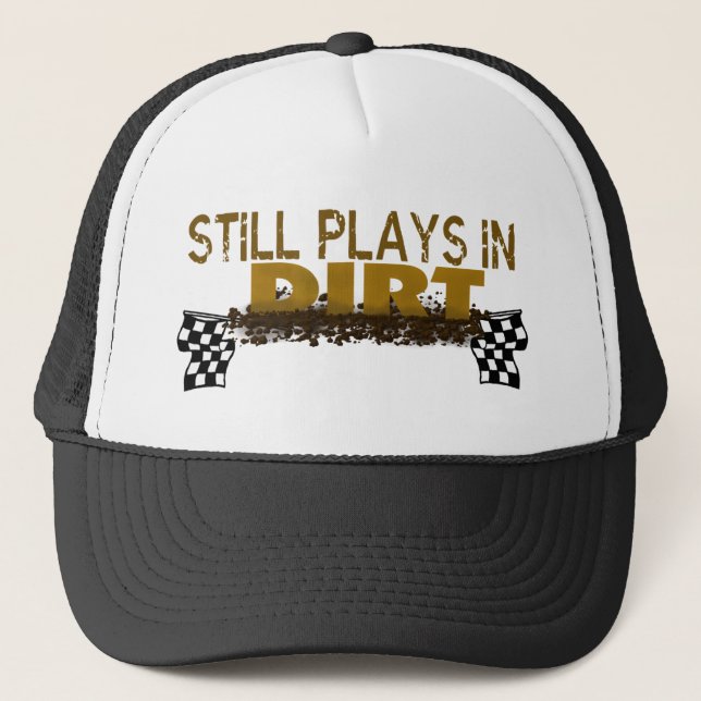 Casquette Joue Toujours Dans Le Dirt (Devant)