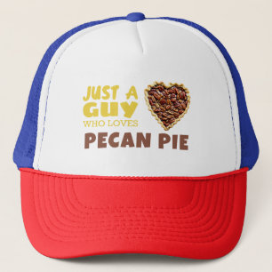 Casquette Juste un gars qui aime la tarte Pecan