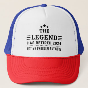 Casquette La légende a retraité 2024 Pas mon problème Plus