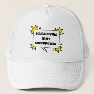 Casquette La plongée sous-marine est ma superpuissance.