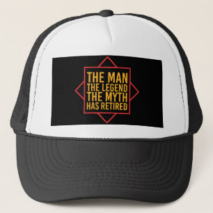 Casquette La retraite L'homme Le mythe La légende a pris sa 