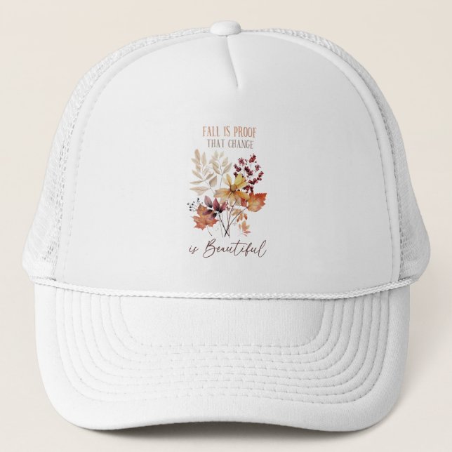 Casquette L'Automne Est La Preuve Que Le Changement Est Beau (Devant)