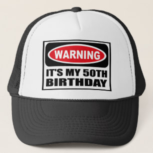 Casquette L'avertissement de LUI est MON cinquantième