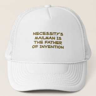 Casquette Le facteur de la nécessité est le père de l'invent