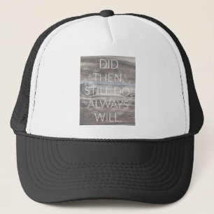 Casquette Le fait, toujours faire - Anniversaire Renouveau M