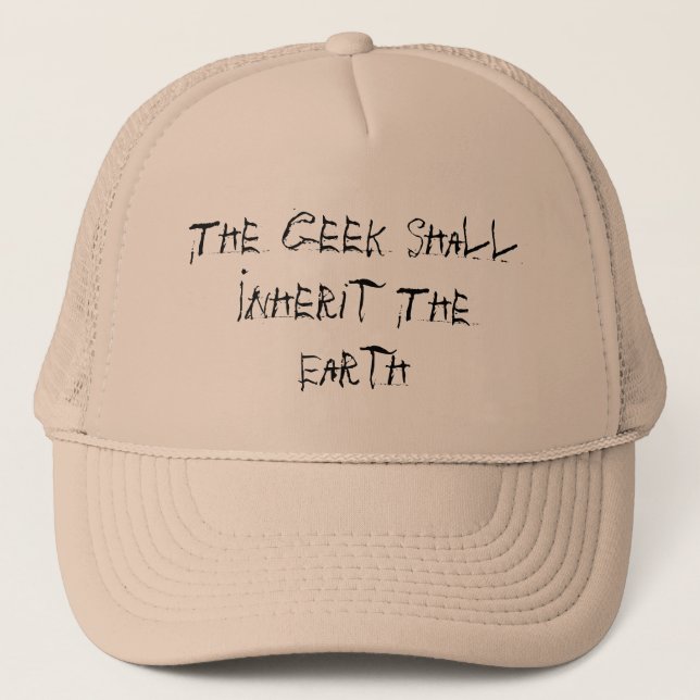 Casquette Le geek héritera de la terre (Devant)