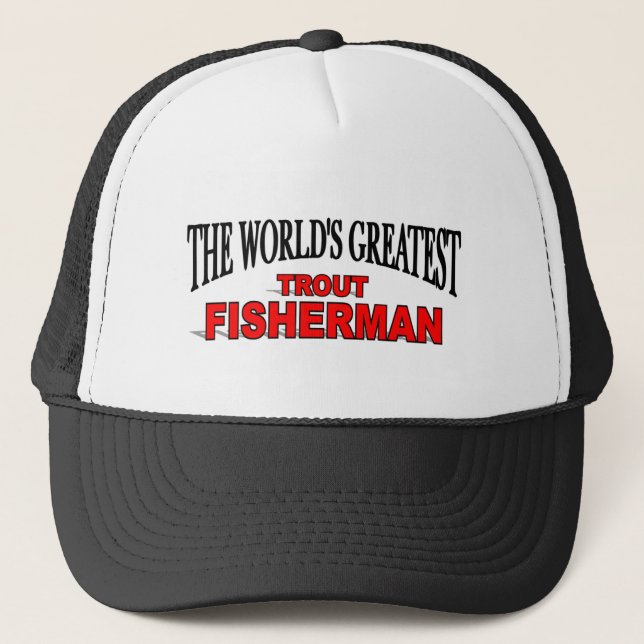 Casquette Le plus grand pêcheur de la truite du monde (Devant)