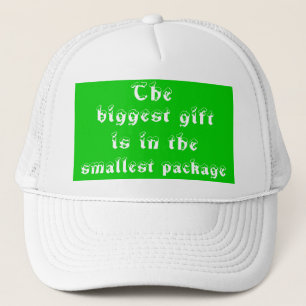 Casquette Le plus gros cadeau est dans le plus petit casquet