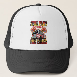 Casquette Le pompier pompier joue toujours avec des camions 