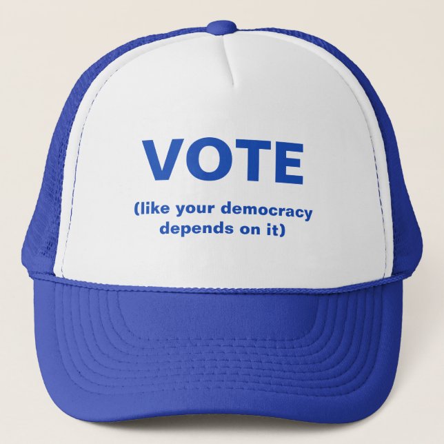 Casquette Le vote comme votre démocratie dépend de lui (Devant)