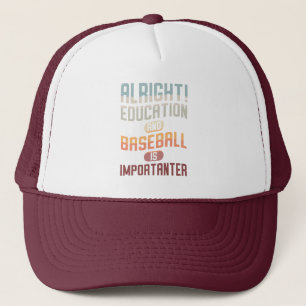 Casquette L'Éducation Amusante Et Le Baseball Est Importante