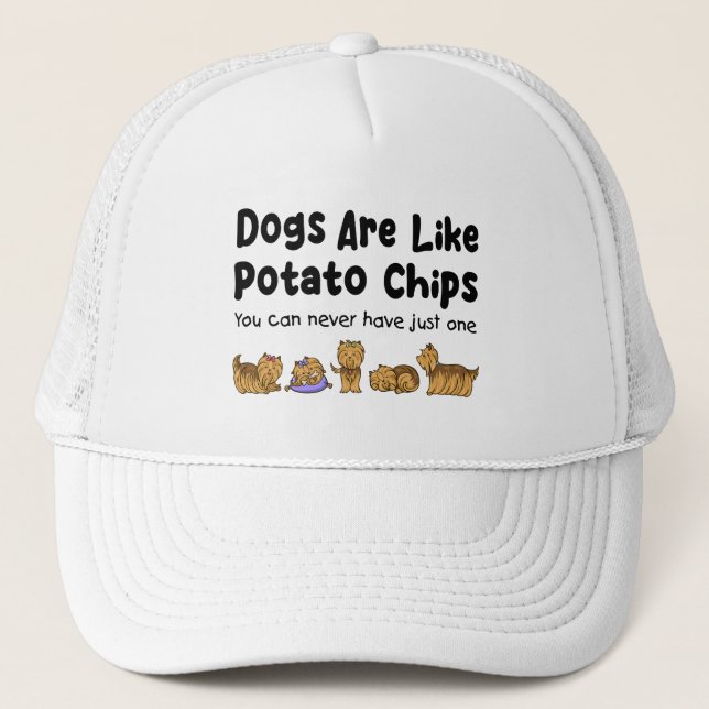 Casquette Les Chiens Yorki Sont Comme Des Chips De Pomme De  (Devant)