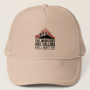 Casquette Les montagnes appellent et je dois aller