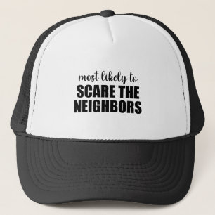 Casquette Les Plus Susceptibles De Craindre Les Voisins Drôl