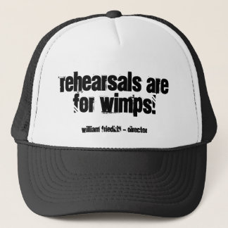 Casquette Les répétitions sont pour des mauviettes ! ,