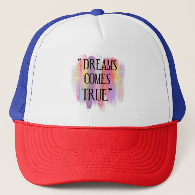 Casquette Les rêves deviennent réalité (Devant)