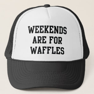 Casquette Les Week-ends Sont Pour Les gaufres