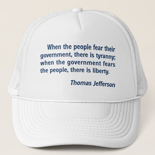 Casquette Liberté - tyrannie : Citation de Thomas Jefferson (Devant)