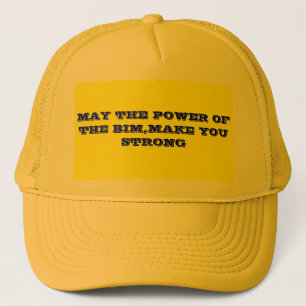 CASQUETTE MAI LA PUISSANCE DU BIM, VOUS RENDENT FORTS