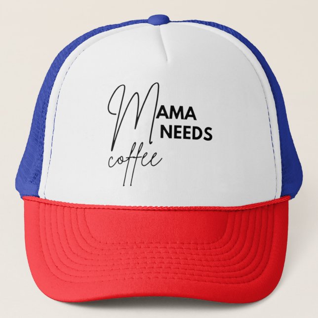Casquette Mama a besoin de café (Devant)