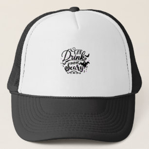 Casquette Manger, boire et être effrayant Design Halloween A