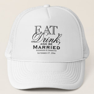 Casquette Mangez, buvez, et soyez mariage fait sur commande