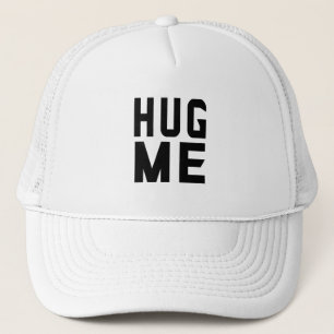 Casquette Me serrer dans mes bras