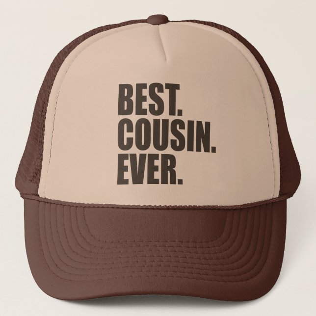 Casquette Meilleur. Cousin. Jamais. (Devant)