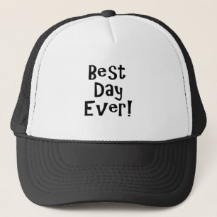 Casquette Meilleur Jour Jamais !
