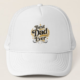 Casquette Meilleur Papa Ever - Chapeau de Trucker Élégant Or