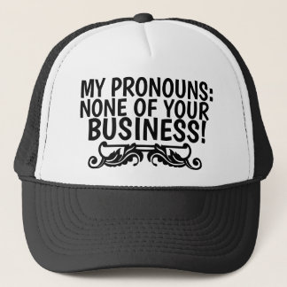 CASQUETTE MES PRONOMS : RIEN À VOIR AVEC VOUS !