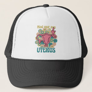 Casquette Mind Your Own Uterus Feminist Pro Choice