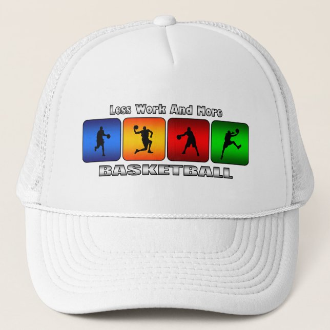 Casquette Moins de travail et plus de basket-ball (Devant)