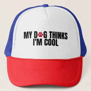 Casquette Mon chien pense que je suis cool