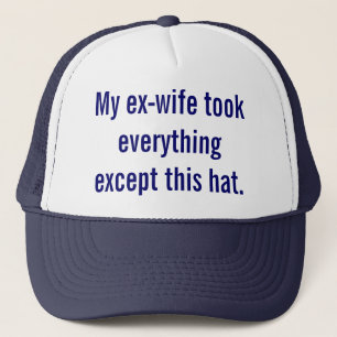 Casquette Mon ex-femme a tout pris sauf ce casquette.