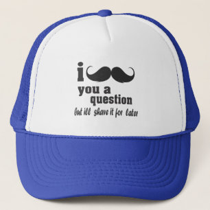 Casquette moustache i vous une question