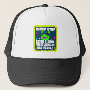 Casquette ne cesse jamais d'être une bonne personne à cause
