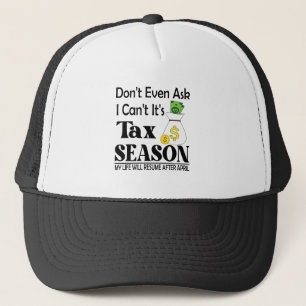 Casquette Ne Demandez Même Pas Que Je Ne Cesse Son Impôt De