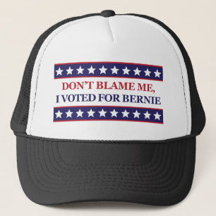 Casquette Ne me blâmez pas que j'ai voté pour Bernie