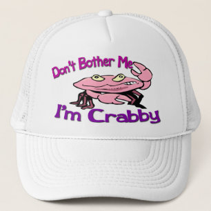 Casquette Ne me dérange pas Je suis Crabby