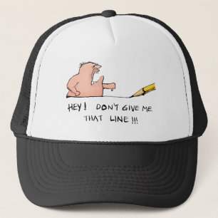 Casquette Ne me donnez pas cette ligne-caricature
