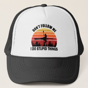 Casquette Ne me suivez pas Je fais des choses stupides Kayak