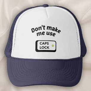 Casquette Ne m'obligez pas à utiliser les MAJUSCULES
