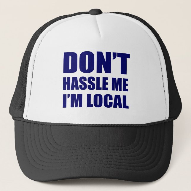 Casquette Ne se dispute pas je que je suis local (Devant)