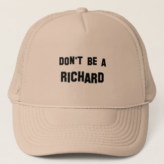 Casquette Ne soyez pas un Richard
