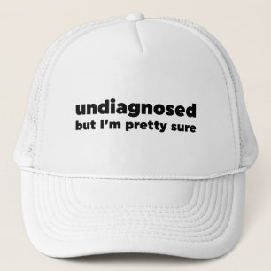 Casquette Non diagnostiqué Mais je suis sûr